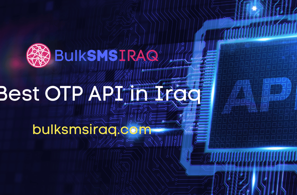 Best OTP API in Iraq