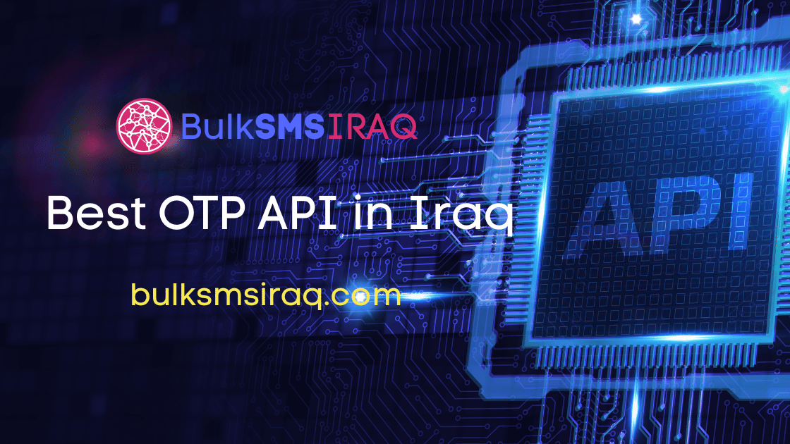 Best OTP API in Iraq